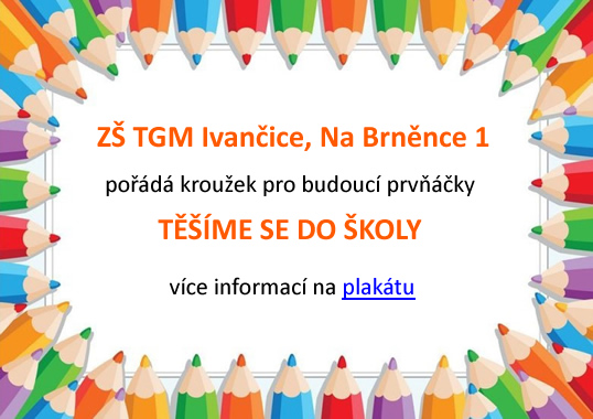 Plakát k předškoláčku na ZŠ TGM Ivančice
